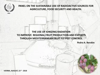 PANEL ON THE SUSTAINABLE USE OF RADIOACTIVE SOURCES FOR  AGRICULTURE, FOOD SECURITY AND HEALTH.