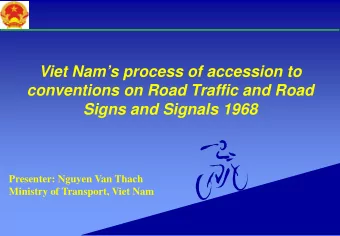 Viet Nams process of accession to  conventions on Road Traffic and Road  Signs and Signals 1968