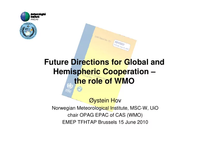 future directions for global and hemispheric cooperation