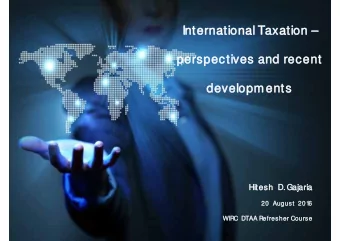 International Taxation   International Taxation   perspectives and recent  perspectives and