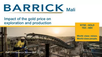 Mali  Impact of the gold price on  exploration and production  JMP Conference November 2019  1