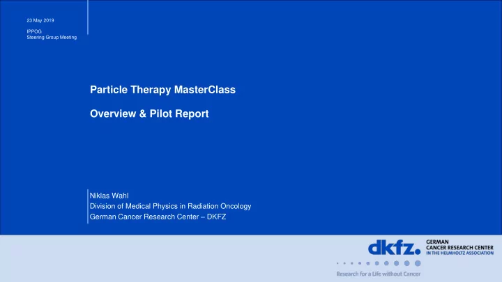 particle therapy masterclass overview amp pilot report