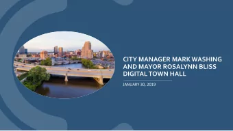 DIGITAL TOWN HALL  JANUARY 30, 2019  2  3  4  Police Chief Recruitment  Community Engagement