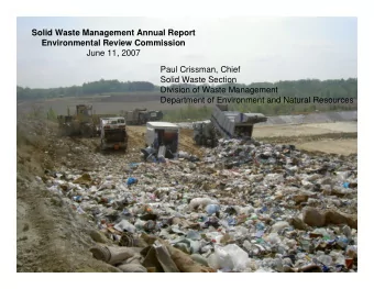 Solid Waste Management Annual Report  Environmental Review Commission  June 11, 2007  Paul