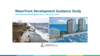 Waterfront Development Guidance Study CRCA Shoreline Development Forum  March 29, 2019  Credit: