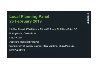 Local Planning Panel  26 February 2019  21-21A, 23 and 4030 Hickson Rd, 4020 Towns Pl, Millers