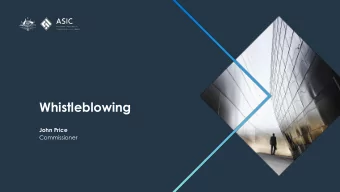 Whistleblowing  John Price  Commissioner  ASICs approach to whistleblower reports  ASIC values