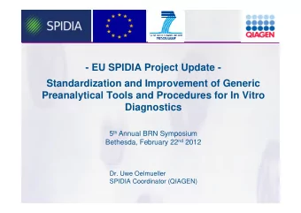 - EU SPIDIA Project Update -  Standardization and Improvement of Generic  Preanalytical Tools and