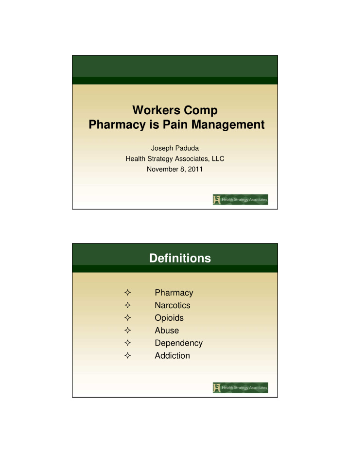 workers comp pharmacy is pain management