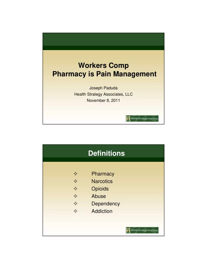 workers comp pharmacy is pain management