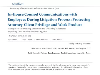 Presenting a live 90-minute webinar with interactive Q&amp;A  In-House Counsel Communications with
