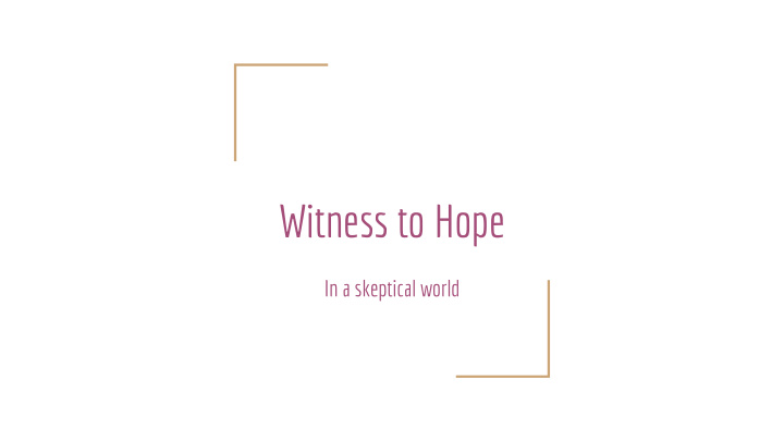 witness to hope