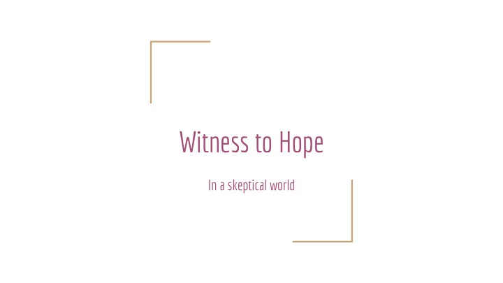 witness to hope