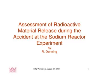 Assessment of Radioactive  Assessment of Radioactive  Material Release during the  Accident at the