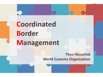 Coordinated  Key  ey To  Tool  ols  s fo  for  r Moder  dern  n Bo  Bord  rder  er  Man  anagement