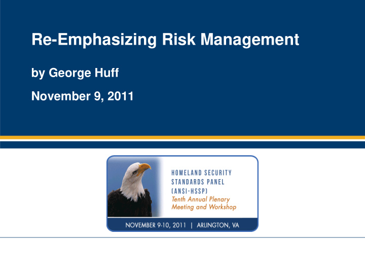 re emphasizing risk management