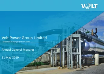 Volt Power Group Limited  - Innovative equipment solutions  Annual General Meeting  31 May 2019
