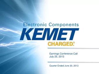 Earnings Conference Call  July 25, 2013  Quarter Ended June 30, 2013  Cautionary Statement  Certain