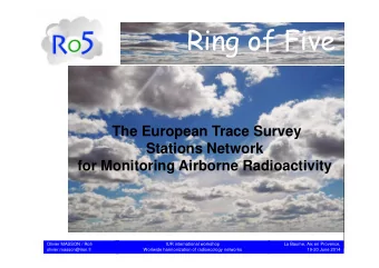 Ring of Five  The European Trace Survey  Stations Network  for Monitoring Airborne Radioactivity