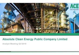 Absolute Clean Energy Public Company Limited  Analyst Meeting Q32019  Disclaimer  The