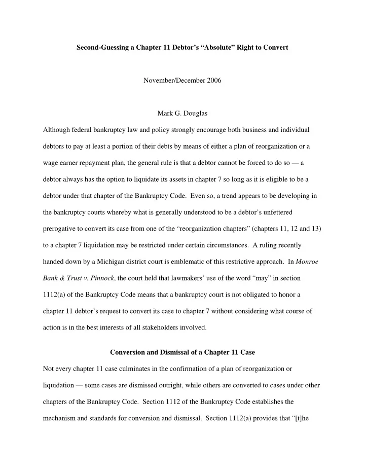 second guessing a chapter 11 debtor s absolute right to