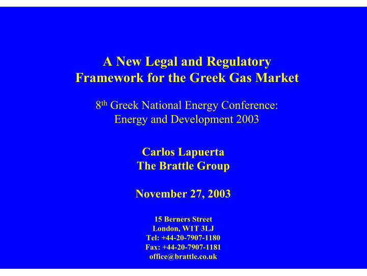 a new legal and regulatory framework for the greek gas