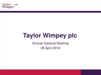 Taylor Wimpey plc  Annual General Meeting  28 April 2016  Disclaimer  This presentation is not