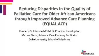 Reducing Disparities in the Quality of  Palliative Care for Older African Americans  through