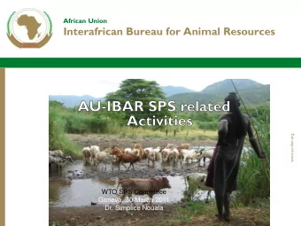 Interafrican Bureau for Animal Resources  www.au-ibar.org  WTO SPS Committee  Geneva, 30 March 2011