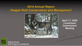 2019 Annual Report  Oregon Wolf Conservation and Management  April 17, 2020  Livestream  Commission