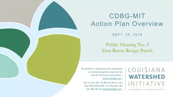 CDBG-MIT  Action Plan Overview  S E P T.  2 5 ,  2 0 1 9  Public Hearing No. 2  East Baton Rouge