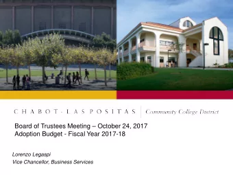 Board of Trustees Meeting  October 24, 2017  Adoption Budget - Fiscal Year 2017-18  Lorenzo