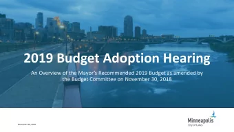2019 Budget Adoption Hearing  An Overview of the Mayors Recommended 2019 Budget as amended by