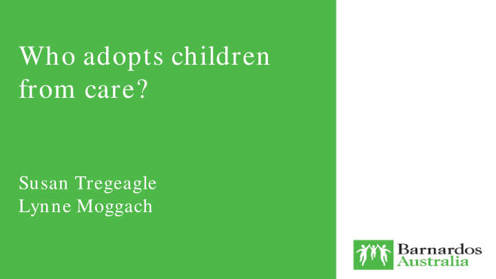 who adopts children from care