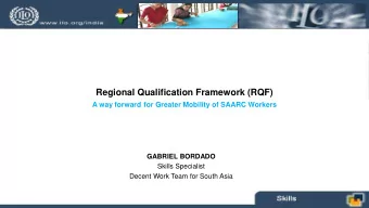 Regional Qualification Framework (RQF)  A way forward for Greater Mobility of SAARC Workers