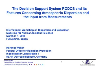 The Decision Support System RODOS and its  Features Concerning Atmospheric Dispersion and  the