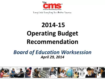 2014-15  Operating Budget  Recommendation  Board of Education Worksession  April 29, 2014  Agenda