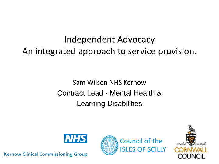 independent advocacy an integrated approach to service