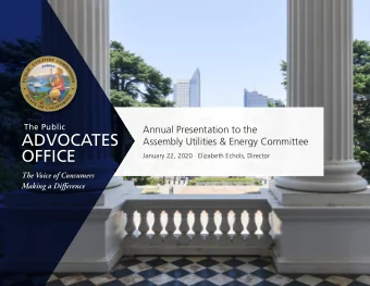 ADVOCATES  Assembly Utilities &amp; Energy Committee  OFFICE  January 22, 2020  Elizabeth Echols,