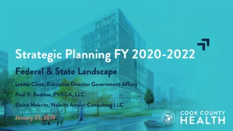Strategic Planning FY 2020-2022  Federal &amp; State Landscape  Letitia Close, Executive Director