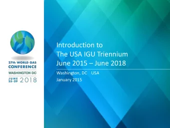 The USA IGU Triennium June 2015  June 2018  Washington, DC    USA  January 2015  Areas of