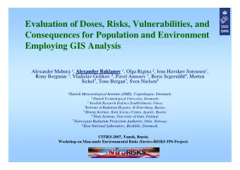 Evaluation of Doses, Risks, Vulnerabilities, and  Consequences for Population and Environment