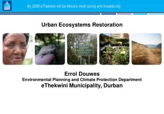 Errol Douwes  Environmental Planning and Climate Protection Department  eThekwini Municipality,