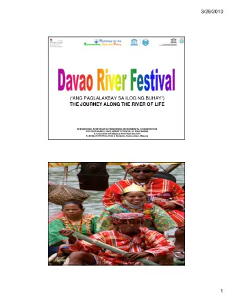 3/29/2010  (ANG PAGLALAKBAY SA ILOG NG BUHAY)  THE JOURNEY ALONG THE RIVER OF LIFE  THE