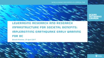 LEVERAGING RESEARCH AND RESEARCH  INFRASTRUCTURE FOR SOCIETAL BENEFITS:  IMPLEMENTING EARTHQUAKE
