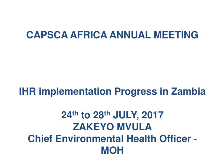 24 th to 28 th july 2017 zakeyo mvula chief environmental