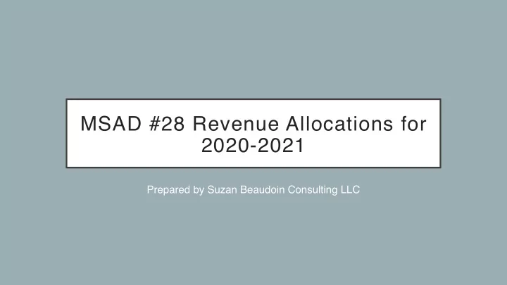 msad 28 revenue allocations for 2020 2021