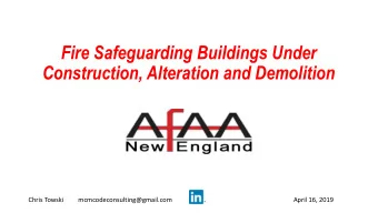 Fire Safeguarding Buildings Under  Construction, Alteration and Demolition of C11ode &amp; Theory
