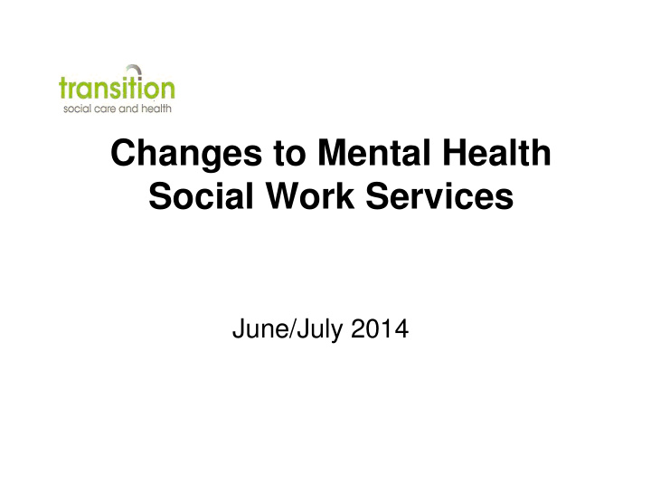 changes to mental health social work services