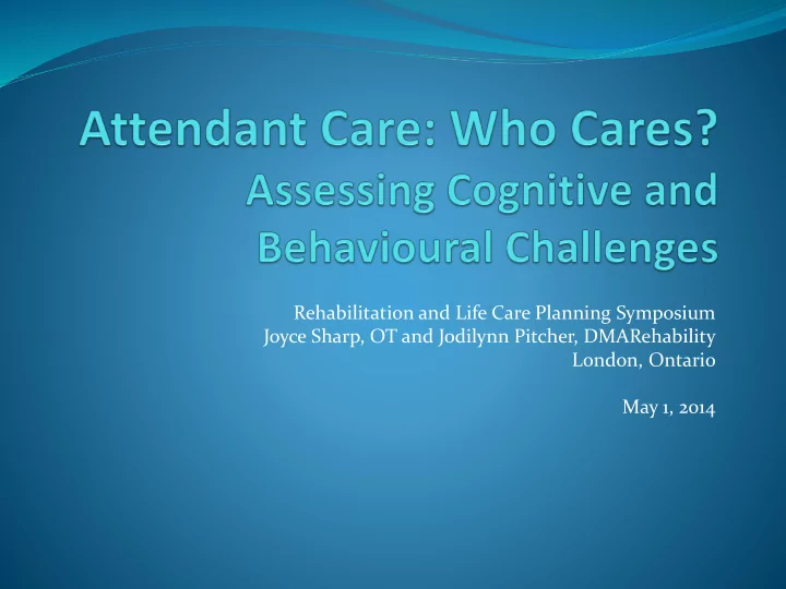 rehabilitation and life care planning symposium joyce